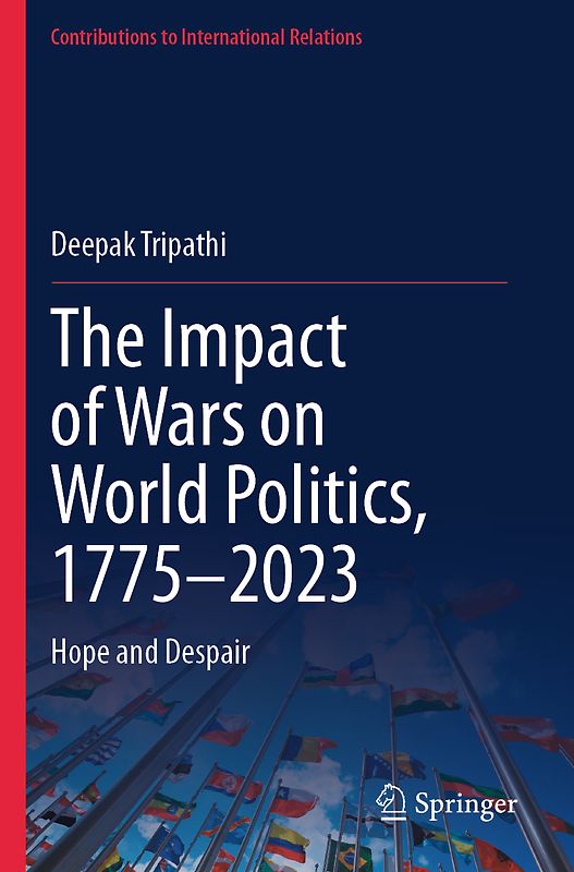 The Impact of Wars on World Politics, 1775–2023