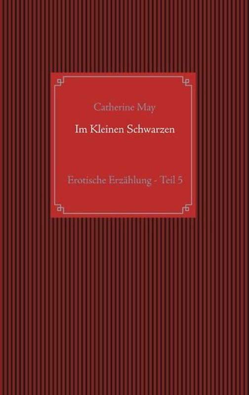 Im Kleinen Schwarzen - Teil 5