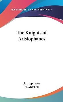 The Knights of Aristophanes