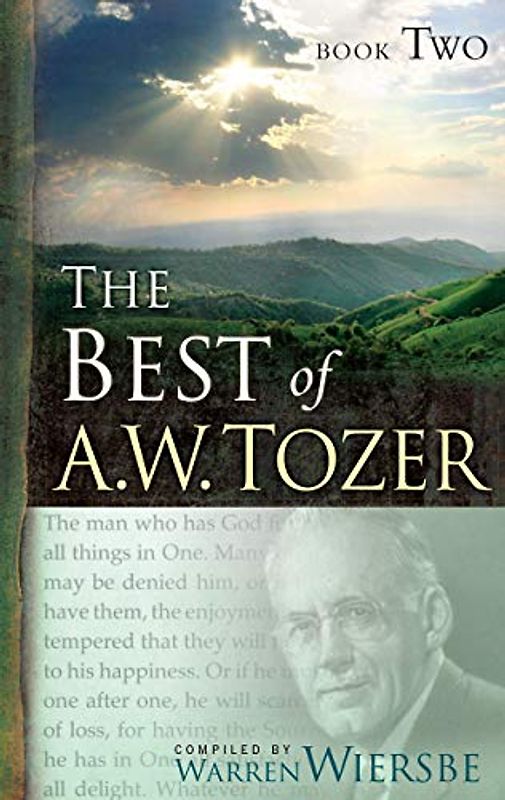 The Best of A. W. Tozer Book Two