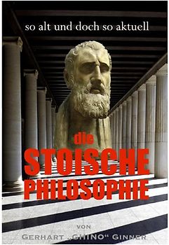 so alt und doch so aktuell die stoische Philosophie