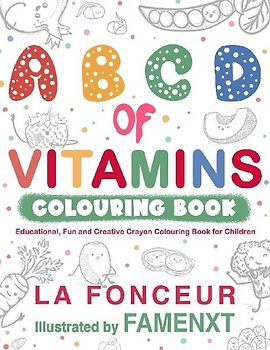 A B C D of Vitamins Colouring Book