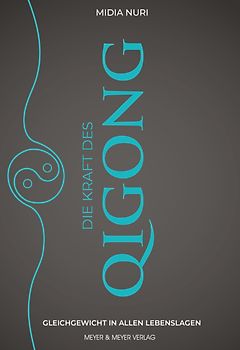 Die Kraft des Qi Gong