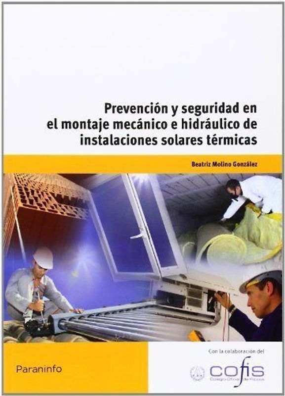 Prevención y seguridad en el montaje mecánico e hidráulico de instalaciones solares térmicas