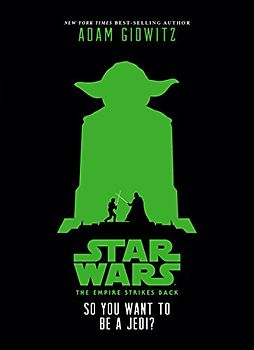 Star Wars: The Empire Strikes Back So You Want to Be a Jedi?