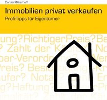 Immobilien privat verkaufen. Profi-Tipps für Eigentümer