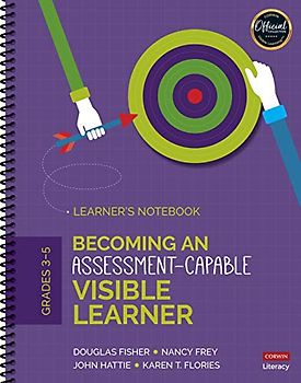 Becoming an Assessment-capable Visible Learner, Grades 3-5: Learner's Notebook (Corwin Literacy)