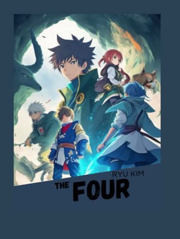 The Four: A Chinese Fantasy Adventure: The Epic Battle for Love and Kingdom