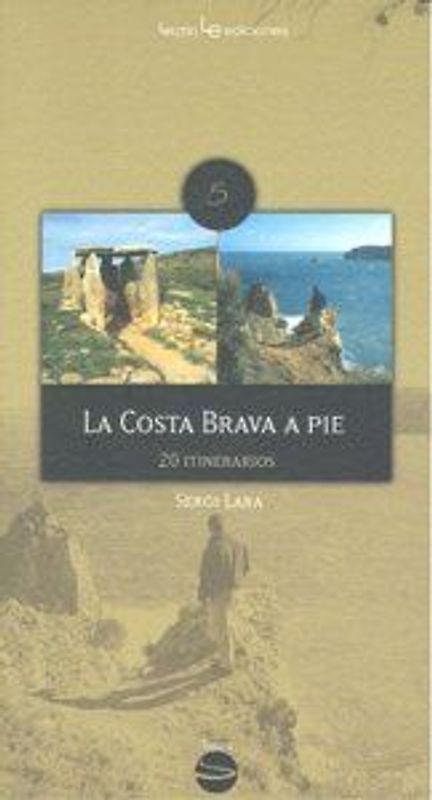 La Costa Brava a pie : 20 itinerarios