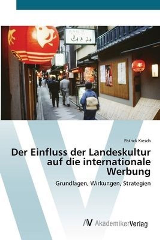 Der Einfluss der Landeskultur auf die internationale Werbung