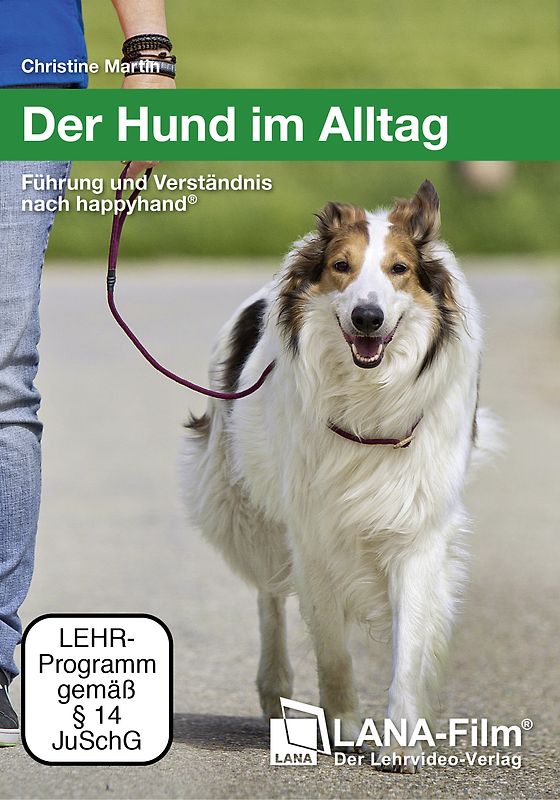 Der Hund im Alltag - Führung und Verständnis nach happyhand - Martin, Christine DVD