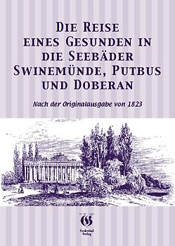 Reise eines Gesunden in die Seebäder Swinemünde, Putbus und Doberan