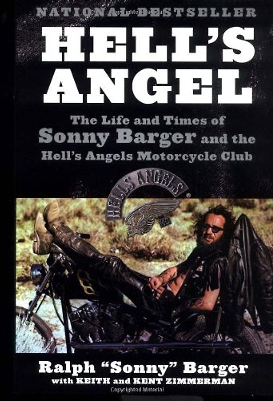 Hell's Angel: The Life and Times of Sonny Barger and the Hell's Angels Motorcycle Club - Sonny Barger