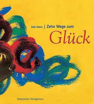 Zehn Wege zum Glück