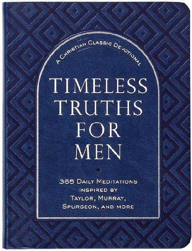 Timeless Truths for Men