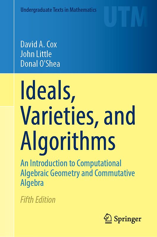 Ideals, Varieties, and Algorithms