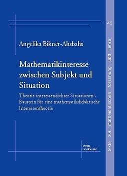 Mathematikinteresse zwischen Subjekt und Situation