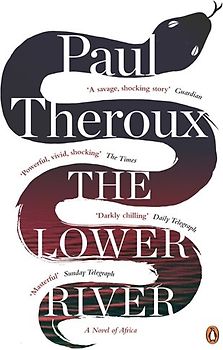 The Lower River - Theroux, Paul
