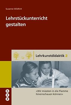 Lehrstückunterricht gestalten