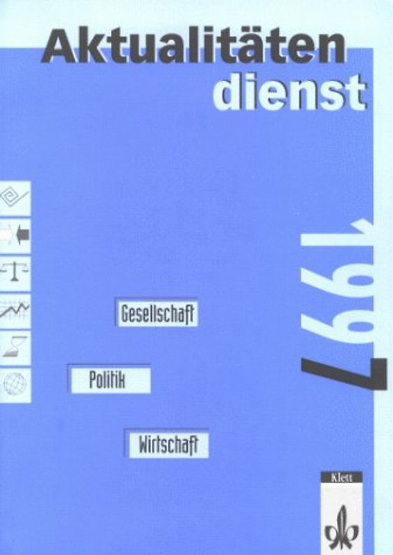Aktualitätendienst 1997. Gesellschaft - Politik - Wirtschaft