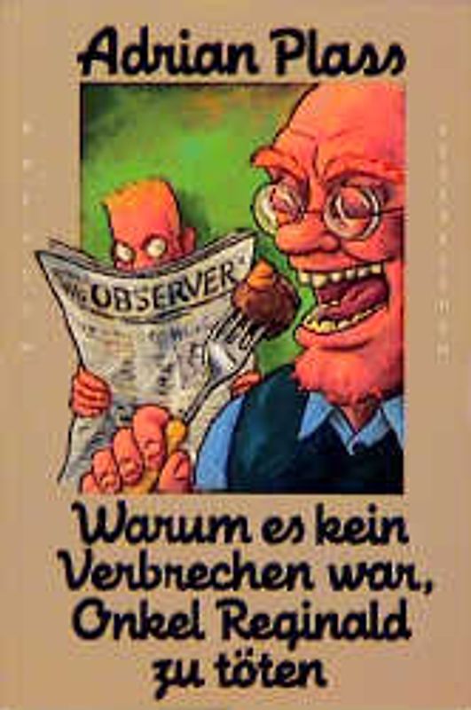 Warum es kein Verbrechen war, Onkel Reginald zu töten