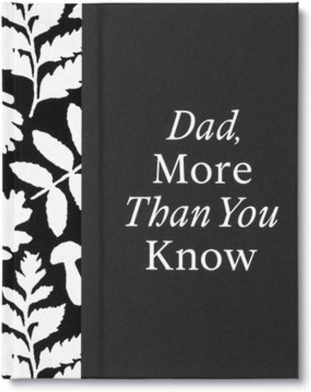 Dad, More Than You Know: A Keepsake Fill-In Gift Book to Show Your Appreciation for Dad