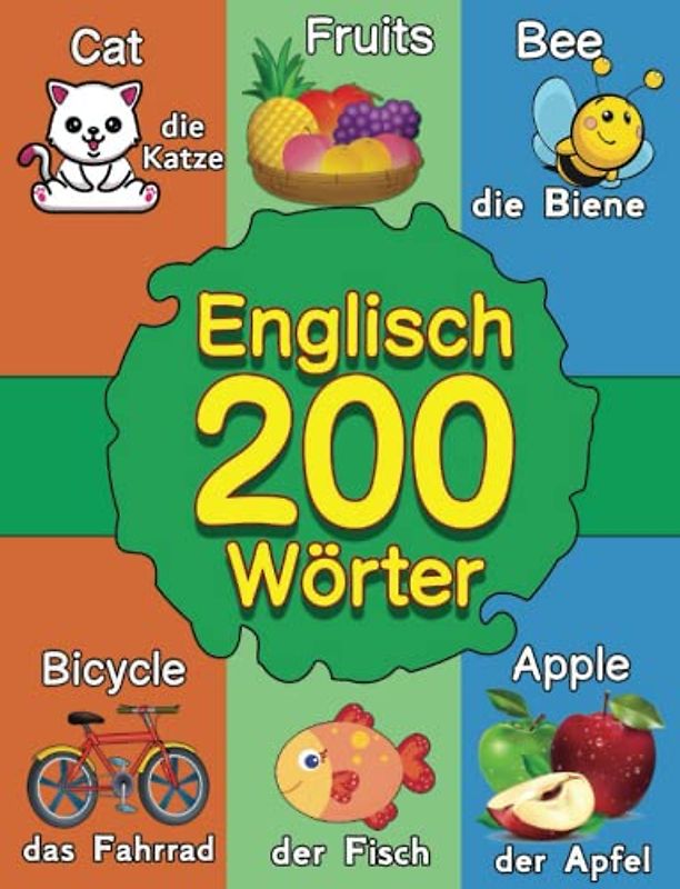Englisch: Meine Ersten Wörter: Bildwörterbuch für den Kindergarten | Mehr als 200 Wesentliche Wörter Englisch