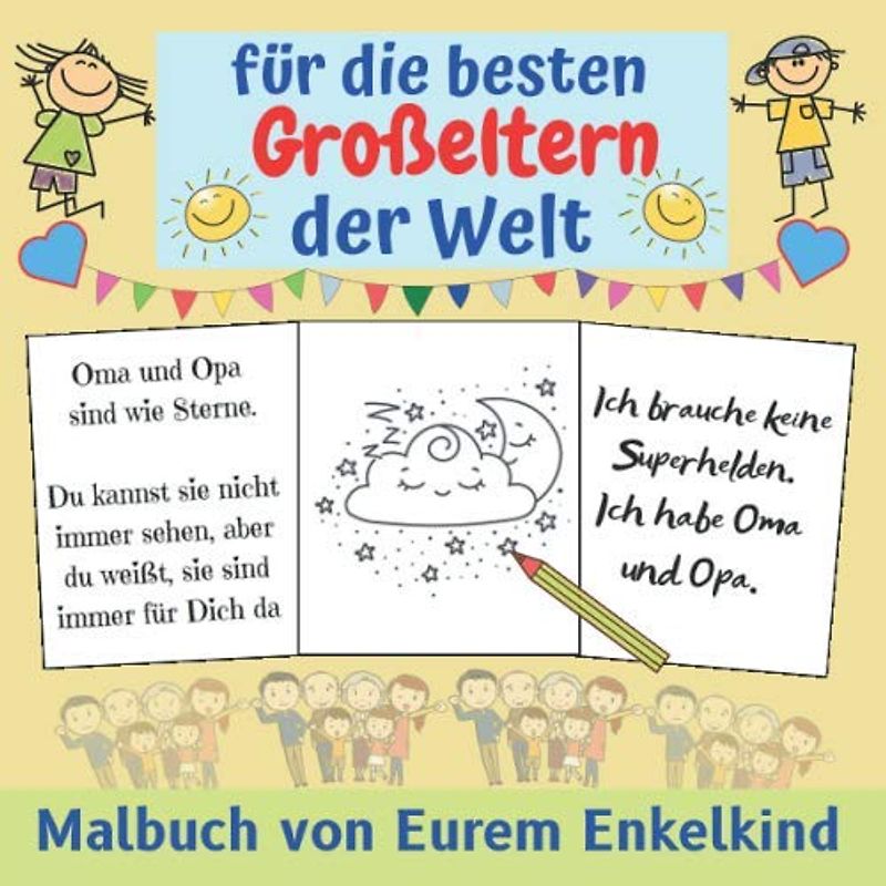 für die besten Großeltern der Welt - Malbuch von Eurem Enkelkind: Außergewöhnliches Album zum Ausmalen und Verschenken | mit rührenden Zitaten und lustigen Sprüchen