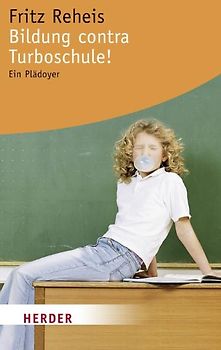 Bildung contra Turboschule