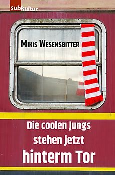 Die coolen Jungs stehen jetzt hinterm Tor