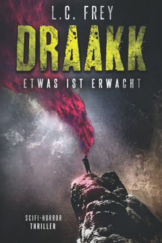 Draakk: Etwas ist erwacht: Thriller