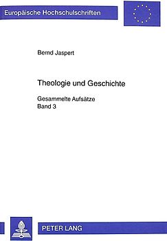 Theologie und Geschichte