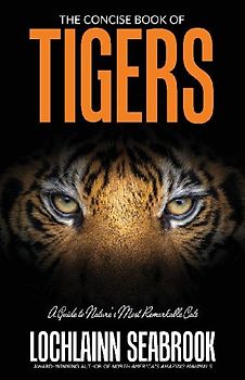 The Concise Book of Tigers