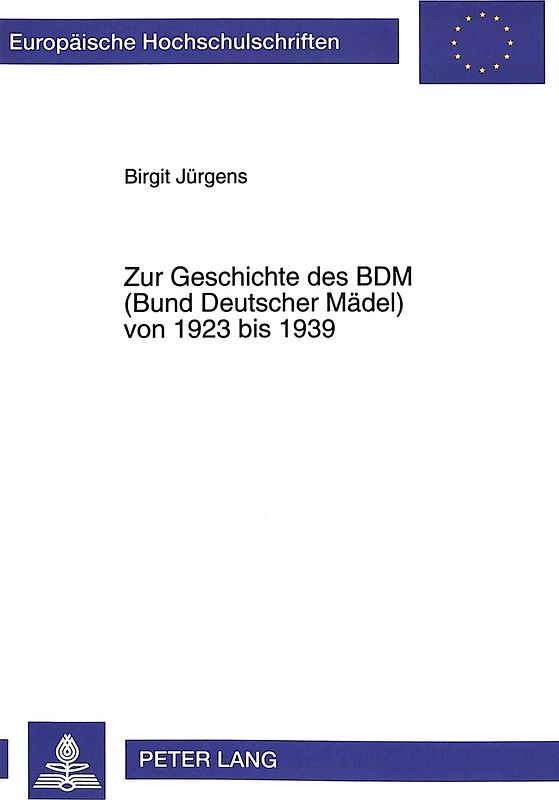 Zur Geschichte des BDM (Bund Deutscher Mädel) von 1923 bis 1939