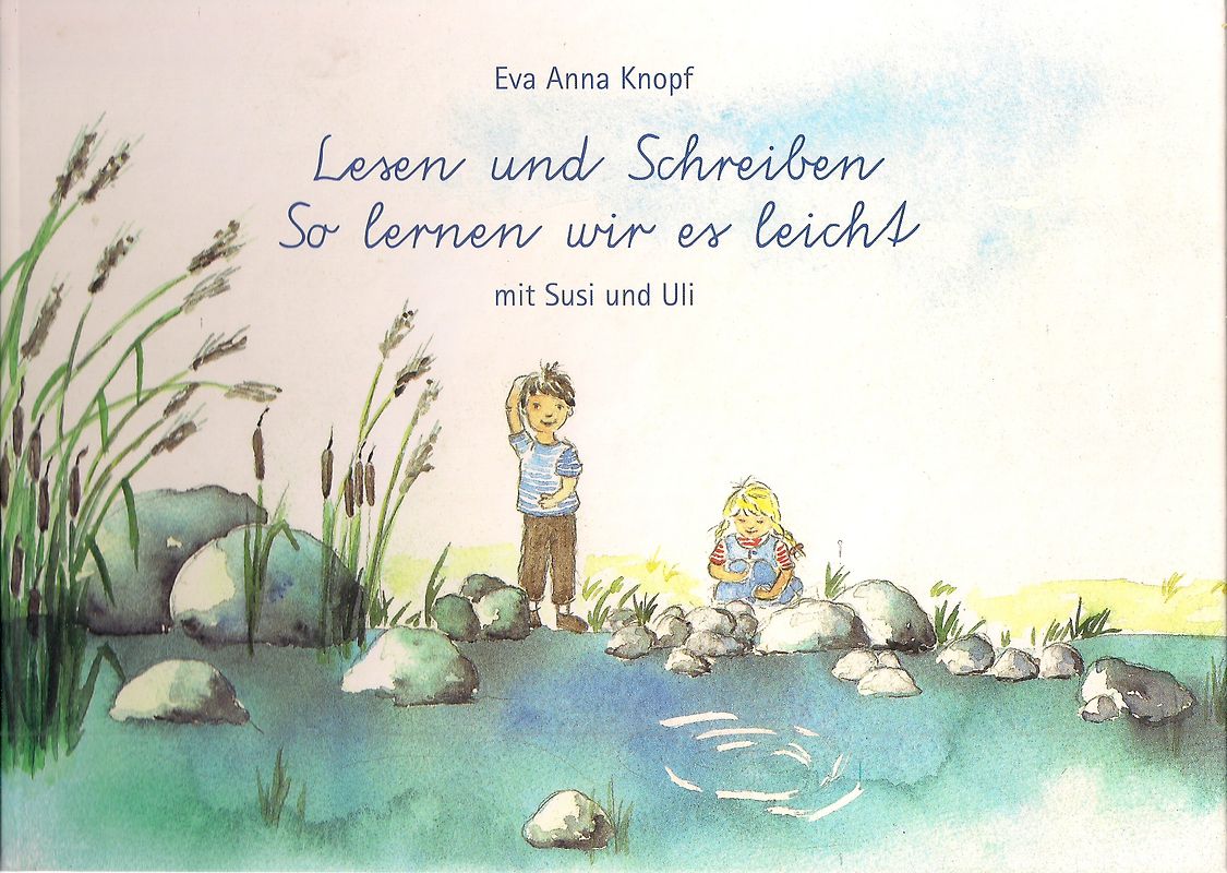 Lesen und Schreiben - So lernen wir es leicht