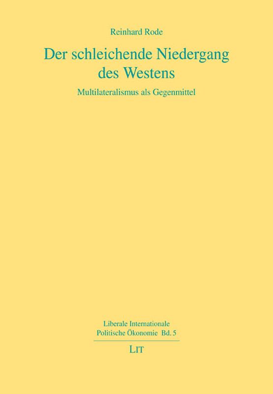 Der schleichende Niedergang des Westens