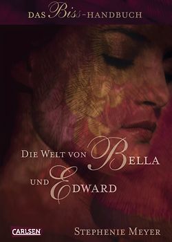 Die Welt von Bella und Edward (Bella und Edward )