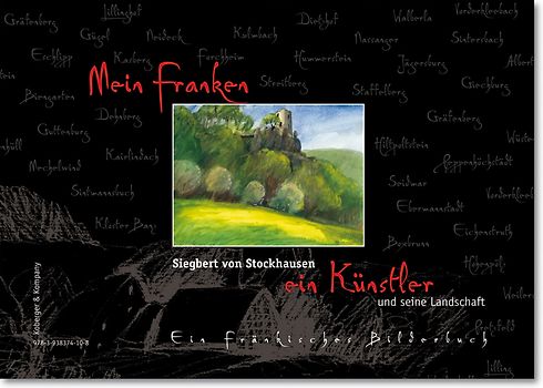 Mein Franken - ein Künstler und seine Landschaft