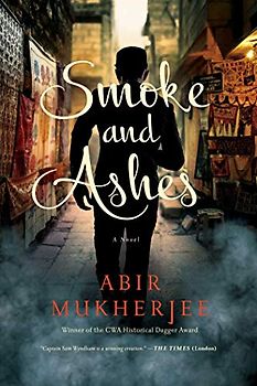 Smoke and Ashes (Wyndham & Banerjee Mysteries)