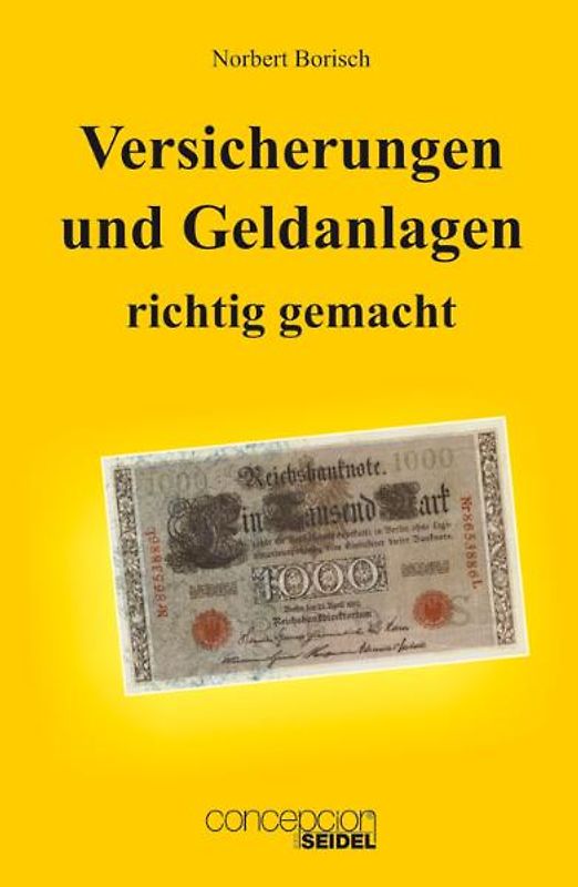 Versicherungen und Geldanlagen richtig gemacht