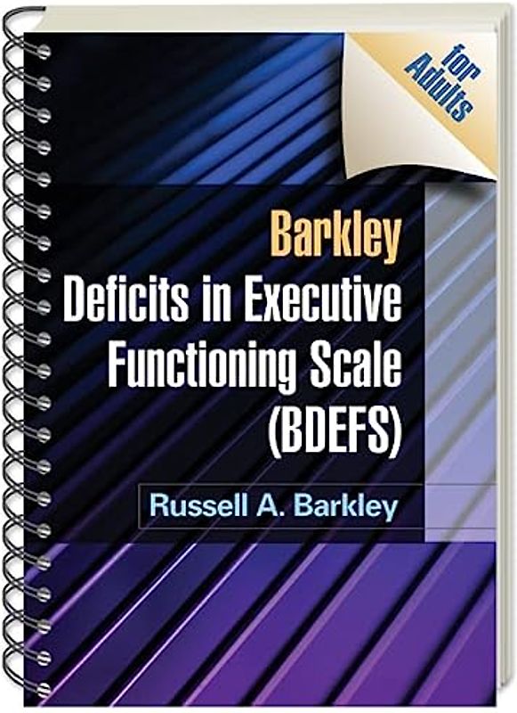 Barkley Deficits in Executive Functioning Scale (Bdefs for Adults)