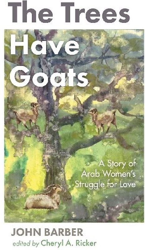 The Trees Have Goats