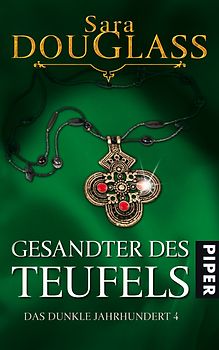 Gesandter des Teufels. Das dunkle Jahrhundert 4