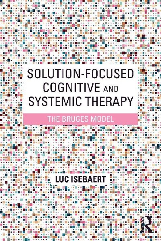 Solution-Focused Cognitive and Systemic Therapy