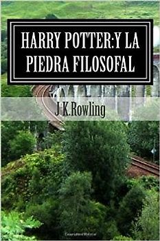 Harry Potter: La piedra filosofal (Spanish Edition) - J K.Rowling