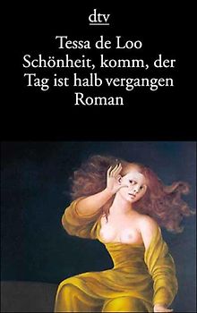 Schönheit, komm, der Tag ist halb vergangen