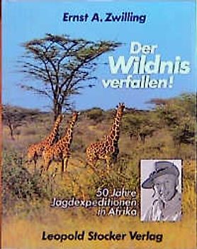 Der Wildnis verfallen