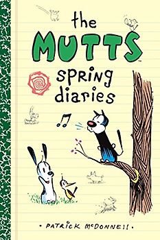 The Mutts Spring Diaries (Mutts Kids)