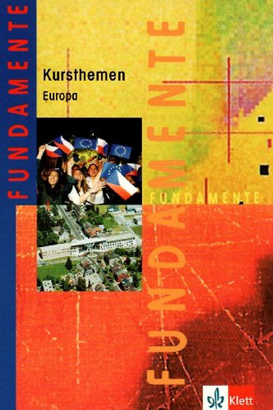 Fundamente Kursthemen: Europa
