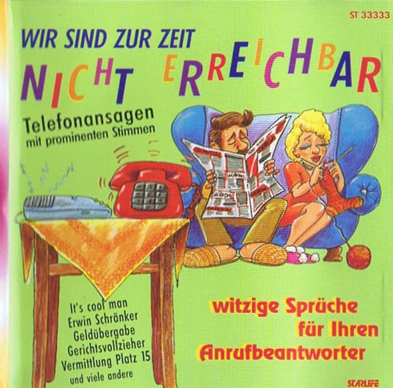 Wir sind zur zeit nicht erreichbar: Witzige Sprüche für ihren Anrufbeantworter - Telefonansagen mit prominenten Strimmen